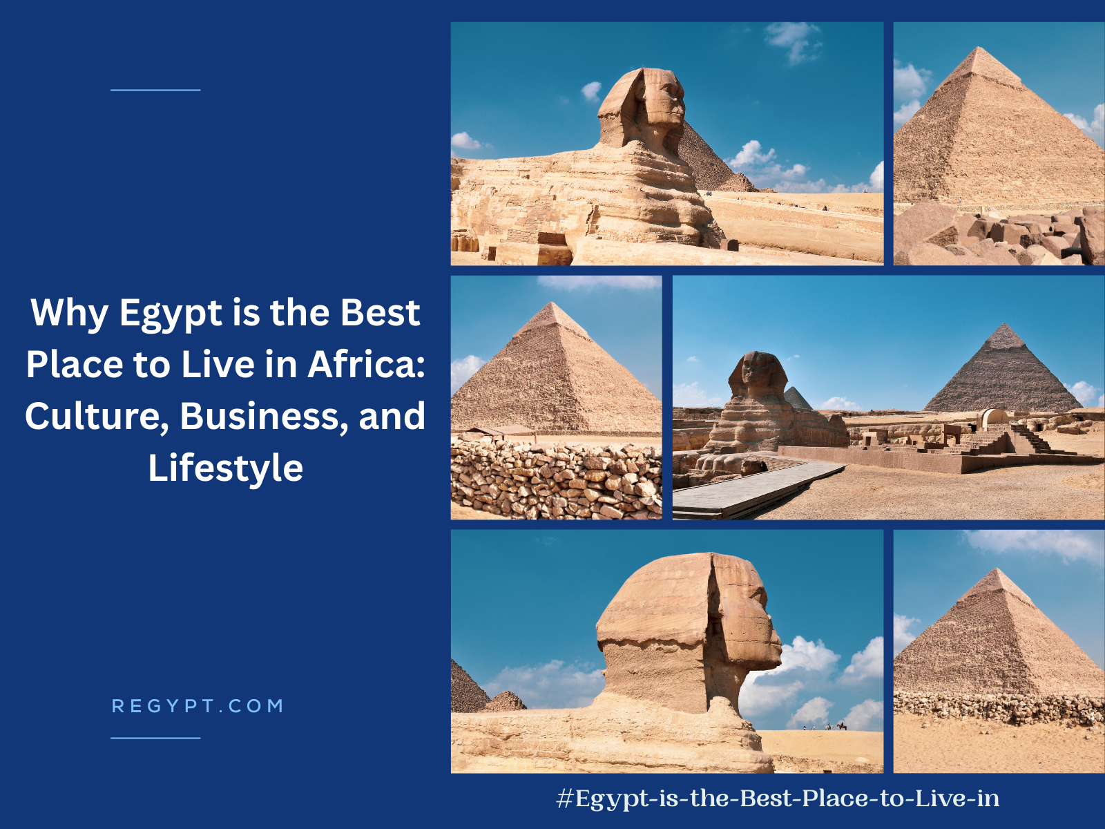 Why Egypt is the Best Place to Live in Africa: Culture, Business, and Lifestyle