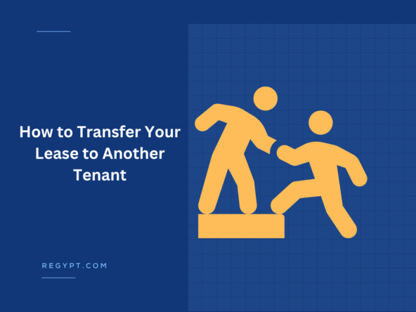 How to Transfer Your Lease to Another Tenant