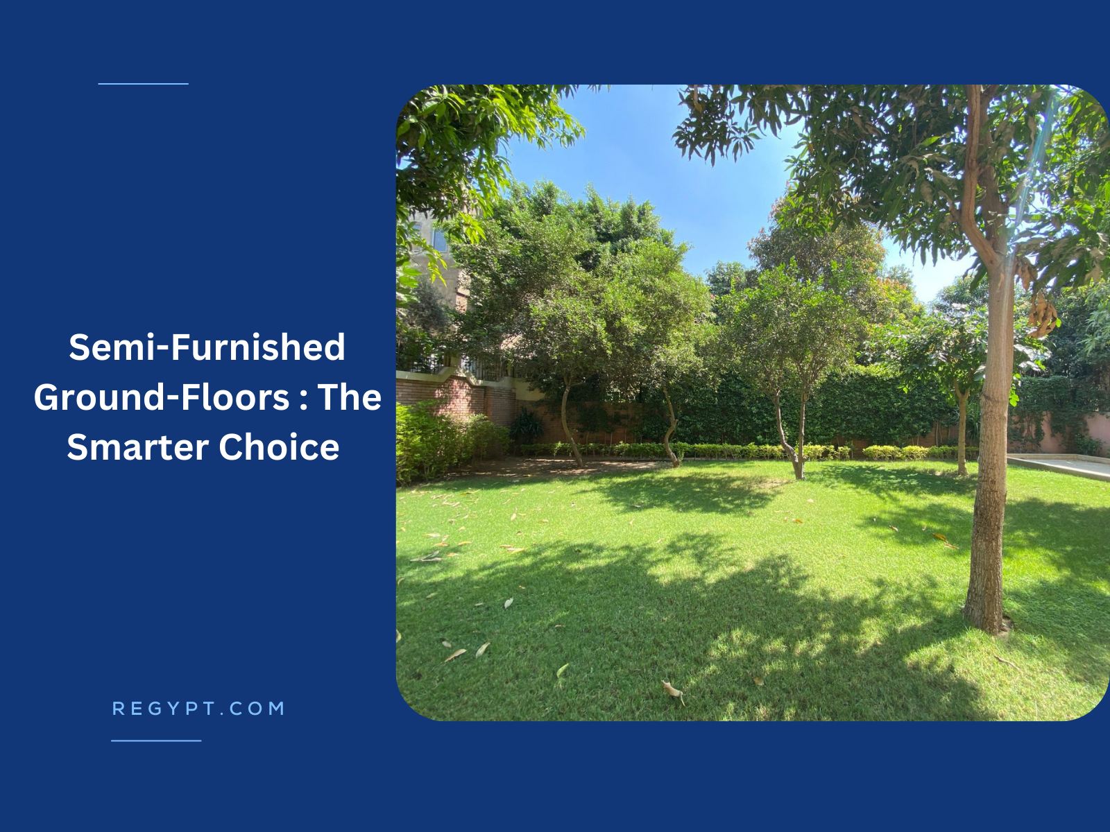 Semi-Furnished Ground-Floors The Smarter Choice
