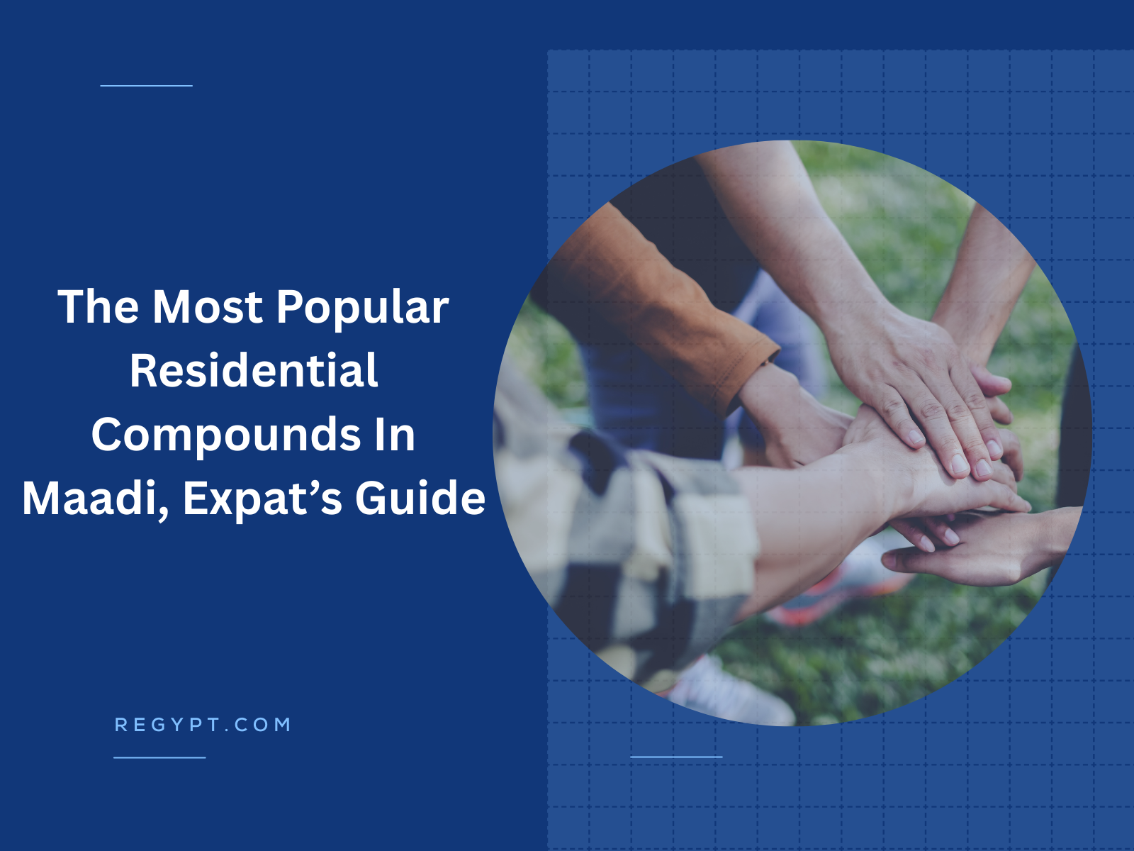 The Most Popular Residential Compounds In Maadi, Expat’s Guide.
