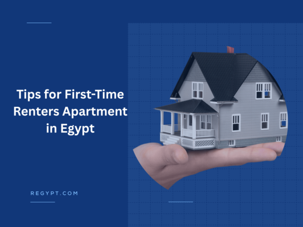 Tips for First-Time Renters Apartment in Egypt