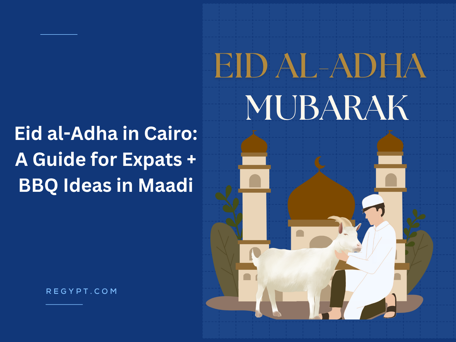 Eid al-Adha in Cairo A Guide for Expats + BBQ Ideas in Maadi
