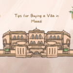 Real Estate Brokerage Tips for Buying a Villa in Maadi.